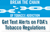 Link to info on how to get text alerts about tobacco regulations from the FDA